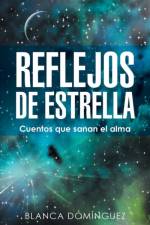 Reflejos de Estrella af Blanca Domainguez