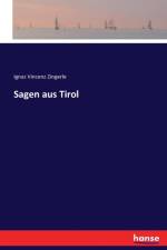 Sagen aus Tirol af Ignaz Vincenz Zingerle
