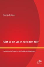 Gibt es ein Leben nach dem Tod? Jenseitsvorstellungen in den Religionen Neuguineas af Rudi Loderbauer