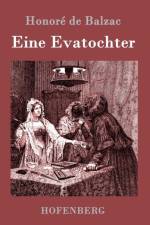 Eine Evatochter af Honore de Balzac