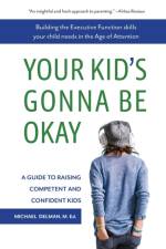 Your Kid's Gonna Be Okay af Michael Delman