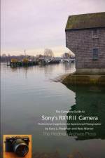 Complete Guide to Sony's Rx1r II Camera (B&W Edition) af Ross Warner