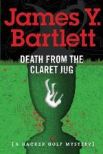 Death from the Claret Jug af James y Bartlett
