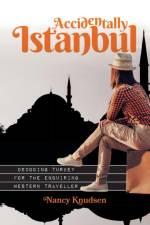 Accidentally Istanbul af Nancy Knudsen