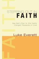 Stepping Out in Faith af Luke Everett