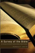 A Survey of the Bible af Ronald F Satta