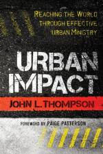 Urban Impact af John L (Liverpool Polytechnic) Thompson