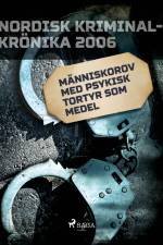 Människorov med psykisk tortyr som medel af – Diverse