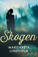 Skogen af Margareta Lindholm