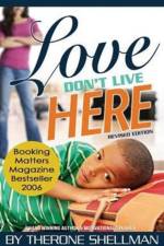 Love Don't Live Here revised edition af Therone Shellman