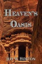 Heaven's Oasis af Jeff W Horton