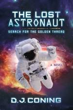 The Lost Astronaut af D. J. Coning