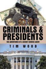 Criminals & Presidents af Research Manager Tim (Rohm and Haas Company) Wood