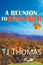 Reunion to Remember af Tj Thomas