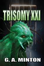 Trisomy XXI af G a Minton