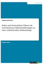 Italien und Deutschland. Fuhren die verschiedenen Diktaturerfahrungen zu einer schleichenden Entfremdung? af Tobias Kantorski