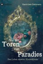 Vor den Toren zum Paradies af Gerd-Uwe Dahlmann