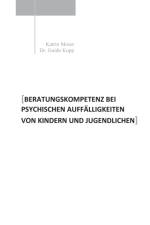 Beratungskompetenz bei psychischen Auffalligkeiten von Kindern und Jugendlichen af Guido Kopp