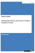 Problematic Silence and Sense in Modern Narrative Fiction af Mansour Khelifa