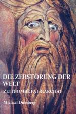 Die Zerstoerung Der Welt af Michael Duesberg