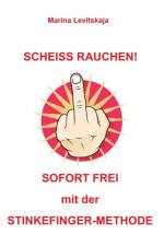 Scheiss Rauchen! af Marina Levitskaja