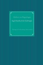 Segel-Handbuch fur Grosssegler af Herbert Von Bugenhagen