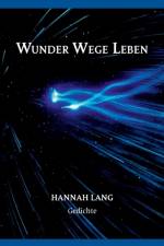 Wunder Wege Leben af Hannah Lang