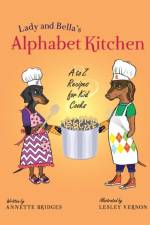 Lady and Bella's Alphabet Kitchen af Annette Bridges