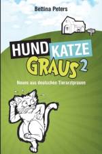 Hund, Katze, Graus 2 af Bettina Peters