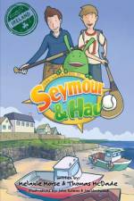 Adventures of Seymour & Hau af Melanie Morse