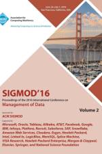 SIGMOD 16 2016 International Conference on Management of Data Vol 2 af Sigmod 2016 Conference Committee