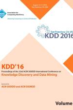 KDD 16 22nd International Conference on Knowledge Discovery and Data Mining Vol 3 af Kdd 16 Conference Committee
