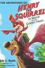 Adventures of Henry the Squirrel af Eric S Roth