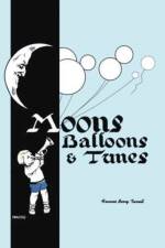 Moons, Balloons and Tunes af Frances Berry Turrell