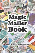 Magic Mailer Book af Sugar Diamond Princess Queen