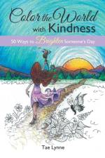 Color the World with Kindness af Tae Lynne