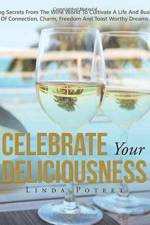 Celebrate Your Deliciousness af Linda Poteet