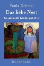 Das liebe Nest af Paula Dehmel