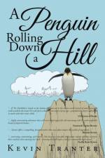 Penguin Rolling Down a Hill af Kevin Tranter