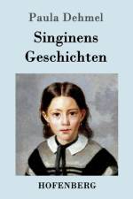 Singinens Geschichten af Paula Dehmel