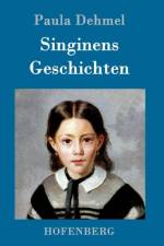 Singinens Geschichten af Paula Dehmel