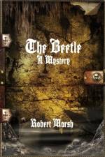 Beetle: A Mystery af Robert Marsh