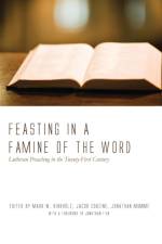 Feasting in a Famine of the Word