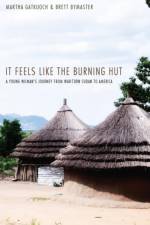 It Feels Like the Burning Hut af Brett Bymaster