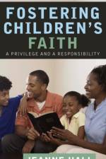 Fostering Children's Faith af Jeanne Hall