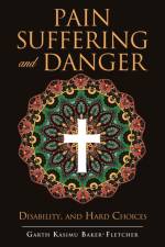 Pain Suffering and Danger af Garth Kasimu Baker-Fletcher