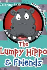 Lumpy Hippo & Friends Coloring Book af Activity Attic Books