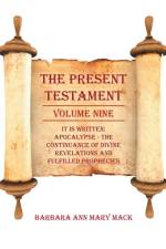 Present Testament Volume Nine af Barbara Ann Mary Mack