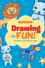 Drawing Is Fun! a Creative Kid's Activity Book af Activity Attic Books