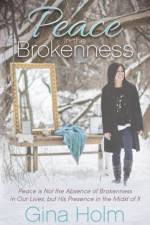 Peace in the Brokenness af Gina Holm